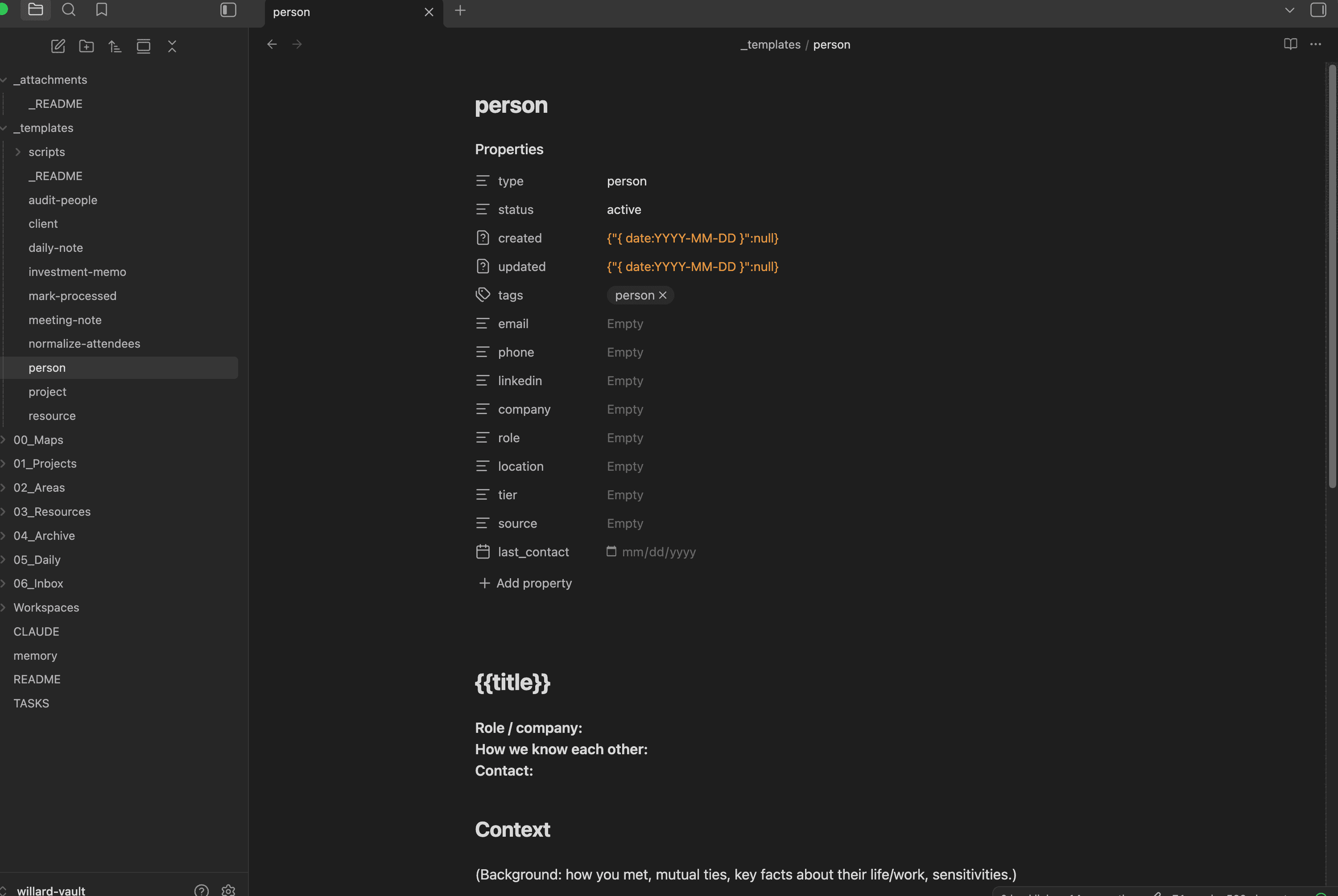 The Willard OS in Obsidian: a PARA folder structure, a reusable templates library, and a person template ready to capture a new contact.